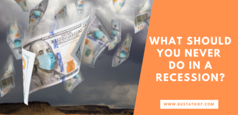 What Should You Never Do In A Recession