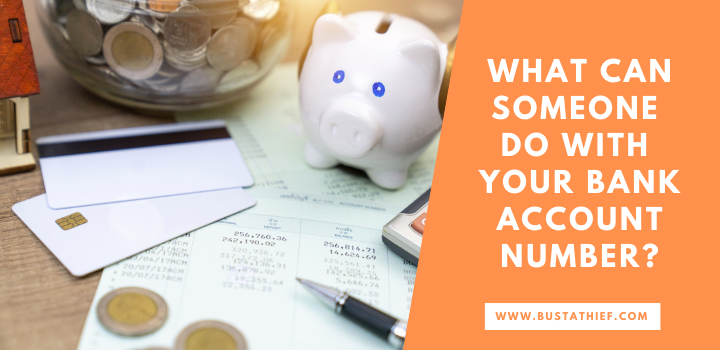 What Can Someone Do With Your Bank Account Number